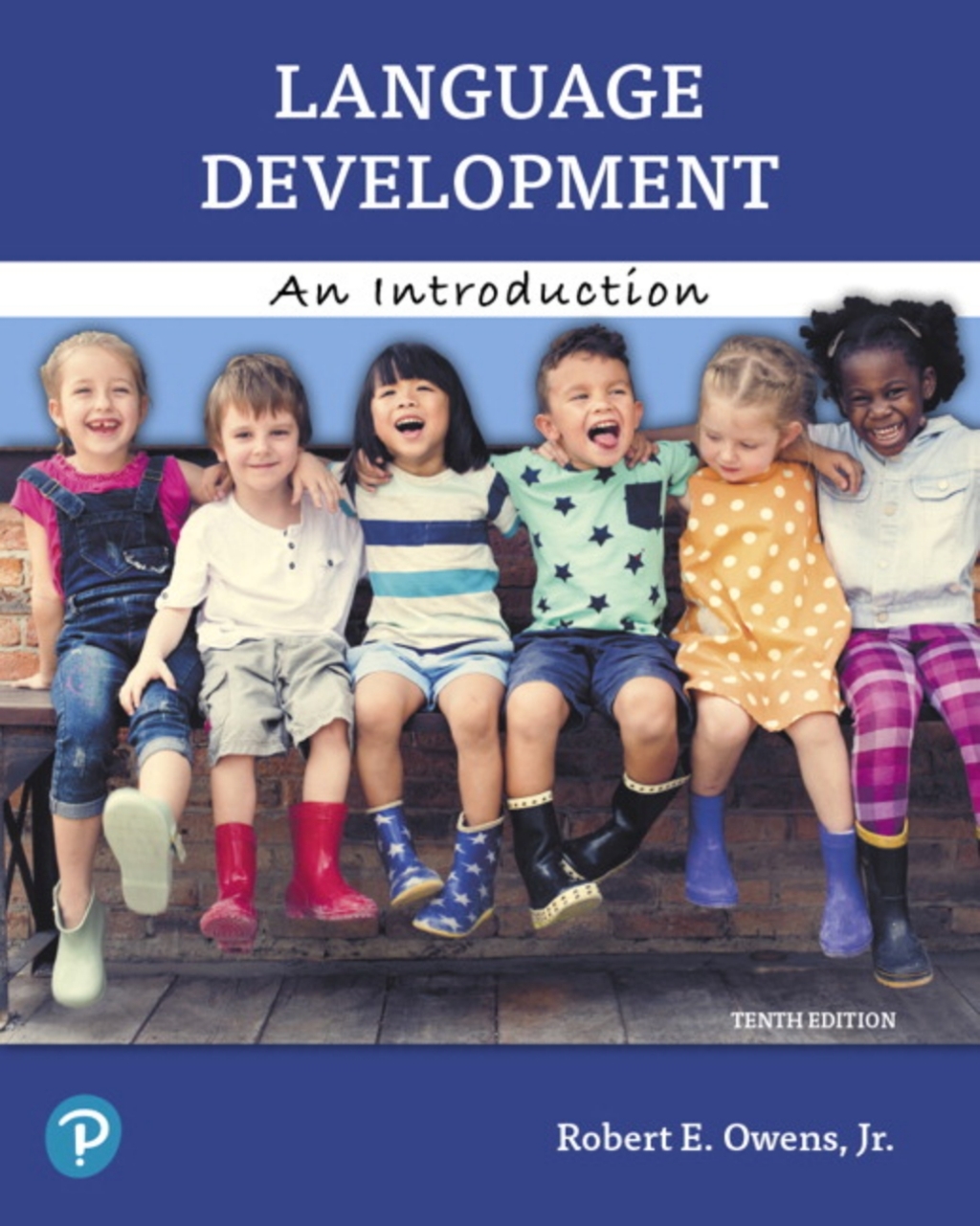 Language Development An Introduction -- Pearson eText 10th Edition