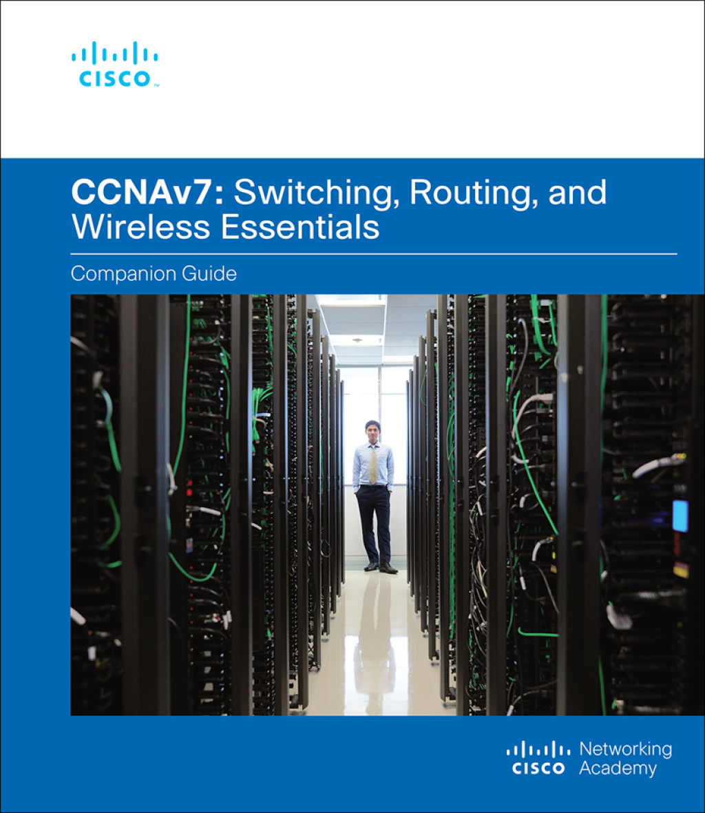 Switching, Routing, and Wireless Essentials Companion Guide (CCNAv7) 1st Edition