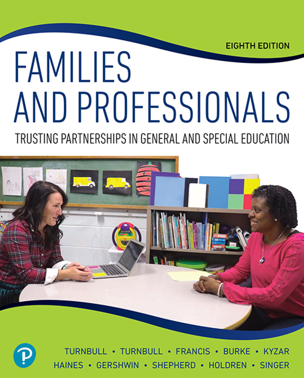 Families and Professionals Trusting Partnerships in General and Special Education 8th Edition