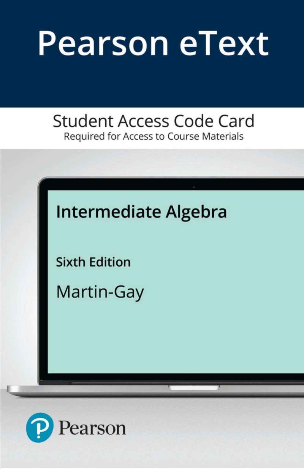 Pearson eText Intermediate Algebra -- Access Card 6th Edition