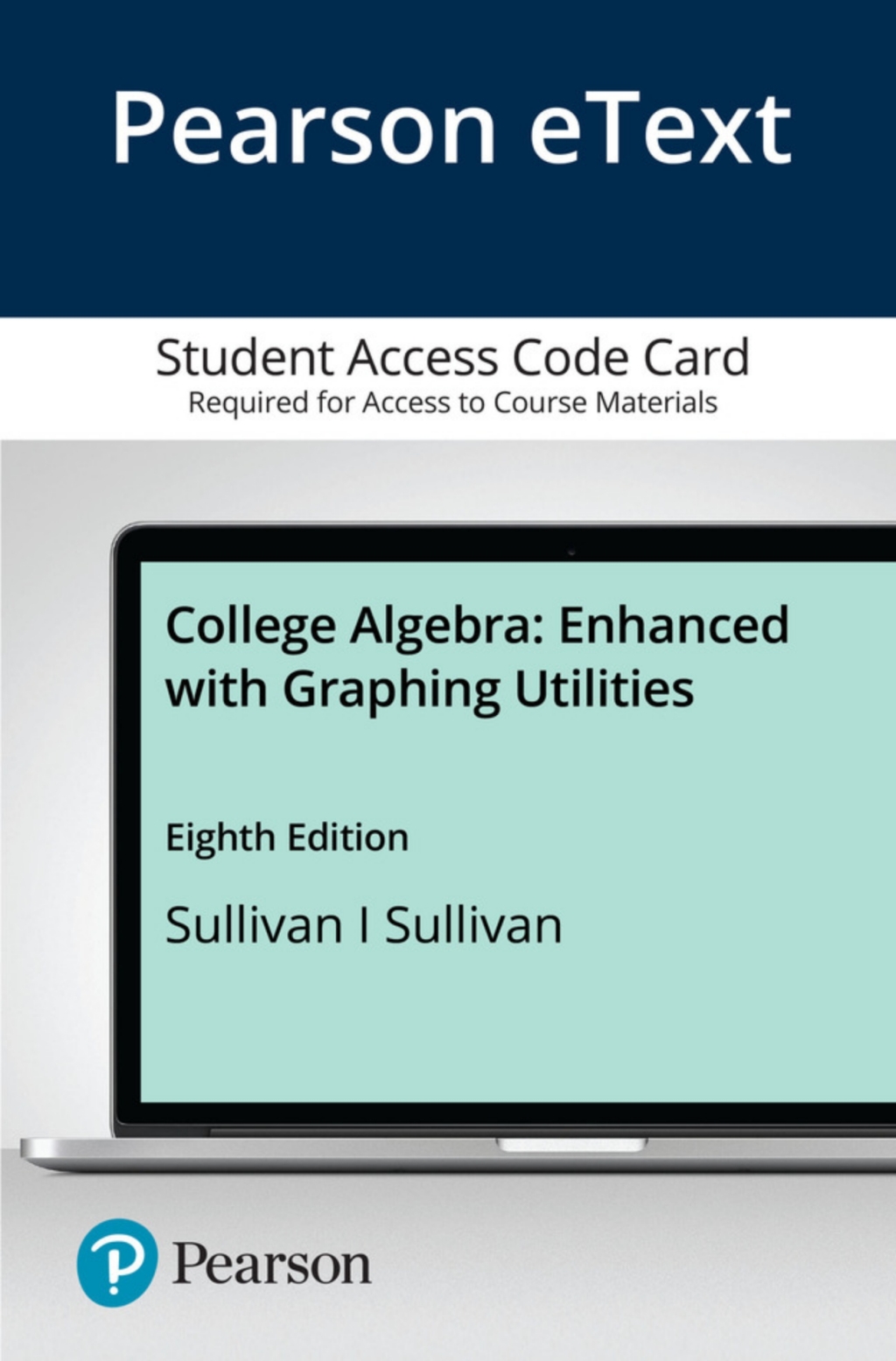 College Algebra: Enhanced with Graphing Utilities 8th Edition