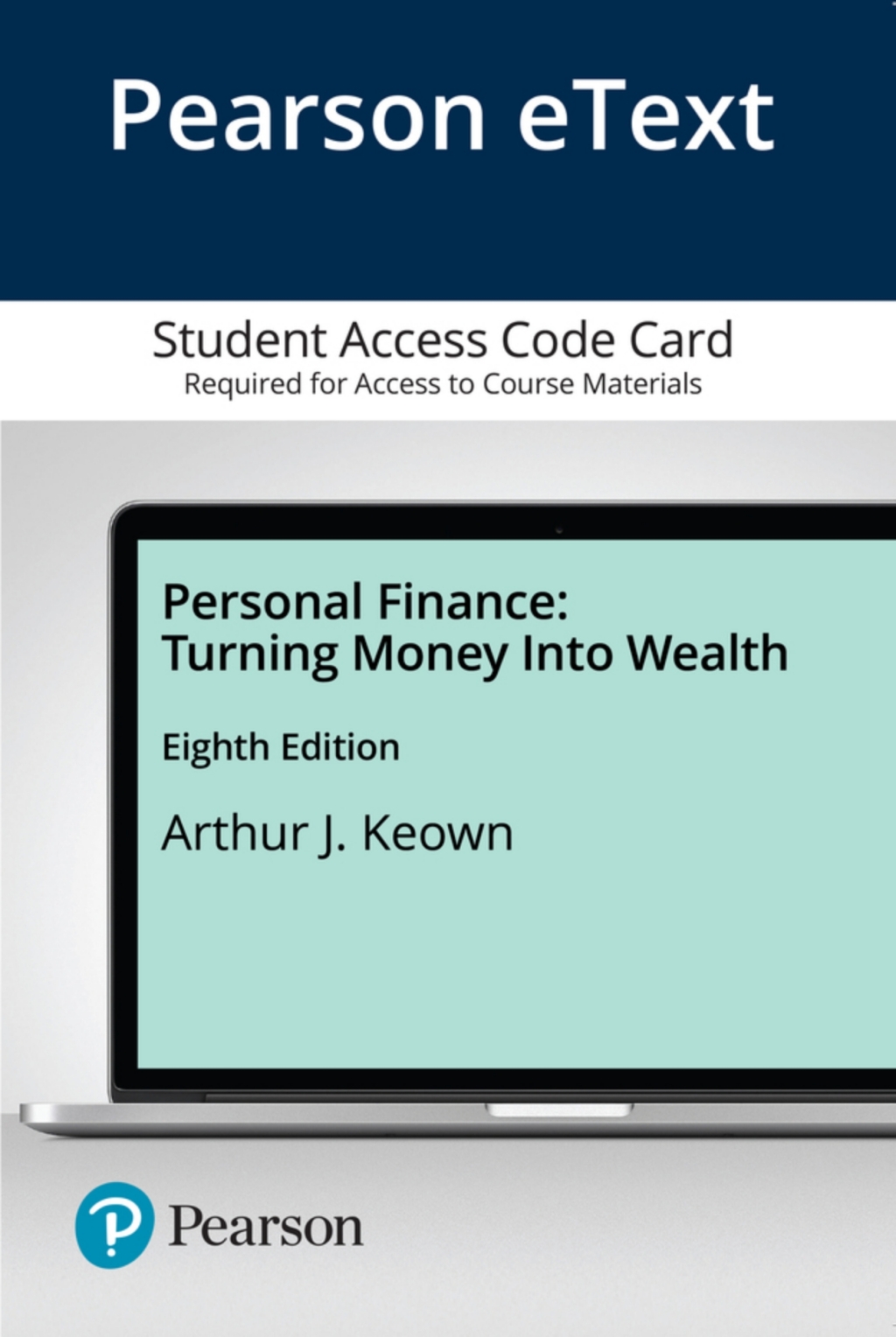 Personal Finance: Turning Money Into Wealth 8th Edition