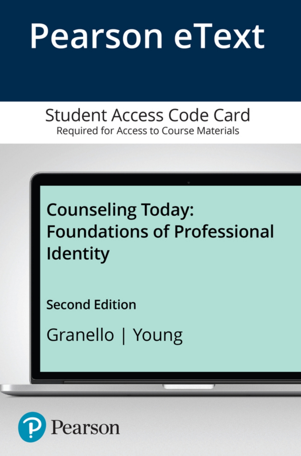 Counseling Today Foundations of Professional Identity -- Pearson eText 2nd Edition