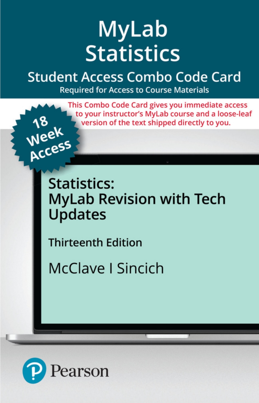 MyLab Statistics with Pearson eText (up to 18-weeks) + Print Combo for Statistics, Updated Edition 13th Edition