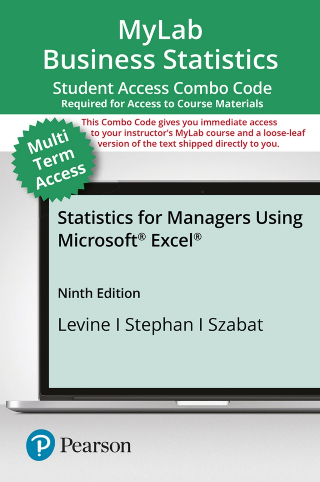 MyLab Statistics with Pearson eText (up to 24 months) + Print Combo for Statistics for Managers Using Microsoft Excel 9th Edition