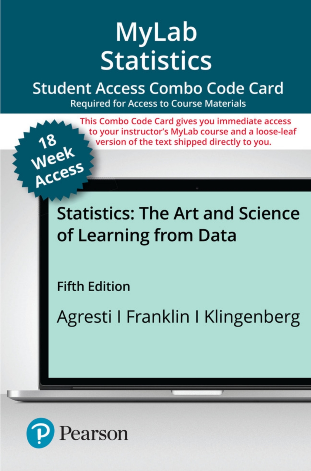 MyLab Statistics with Pearson eText (up to 18-weeks) + Print Combo for Statistics: The Art and Science of Learning from Data The Art and Science of Learning from Data 5th Edition
