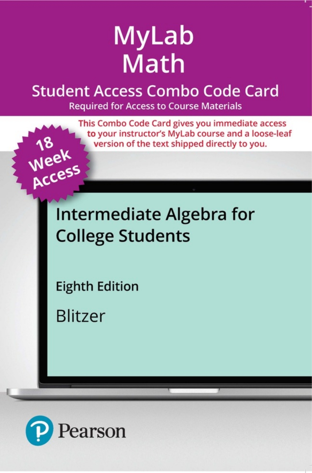 MyLab Math with Pearson eText (up to 18-weeks) + Print Combo for Intermediate Algebra for College Students 8th Edition