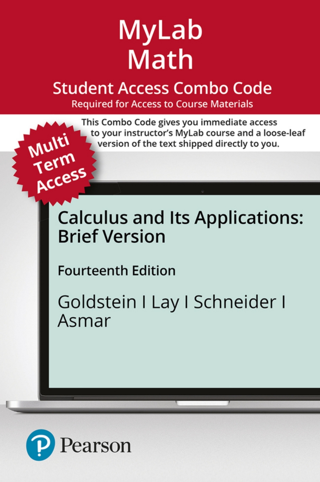 MyLab Math with Pearson eText (up to 24 months) + Print Combo for Calculus & Its Applications, Brief Version 14th Edition