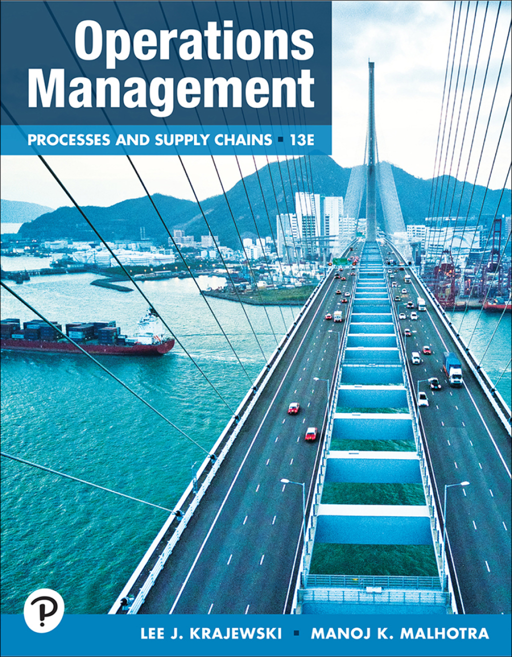 Operations Management: Processes and Supply Chains 13th Edition