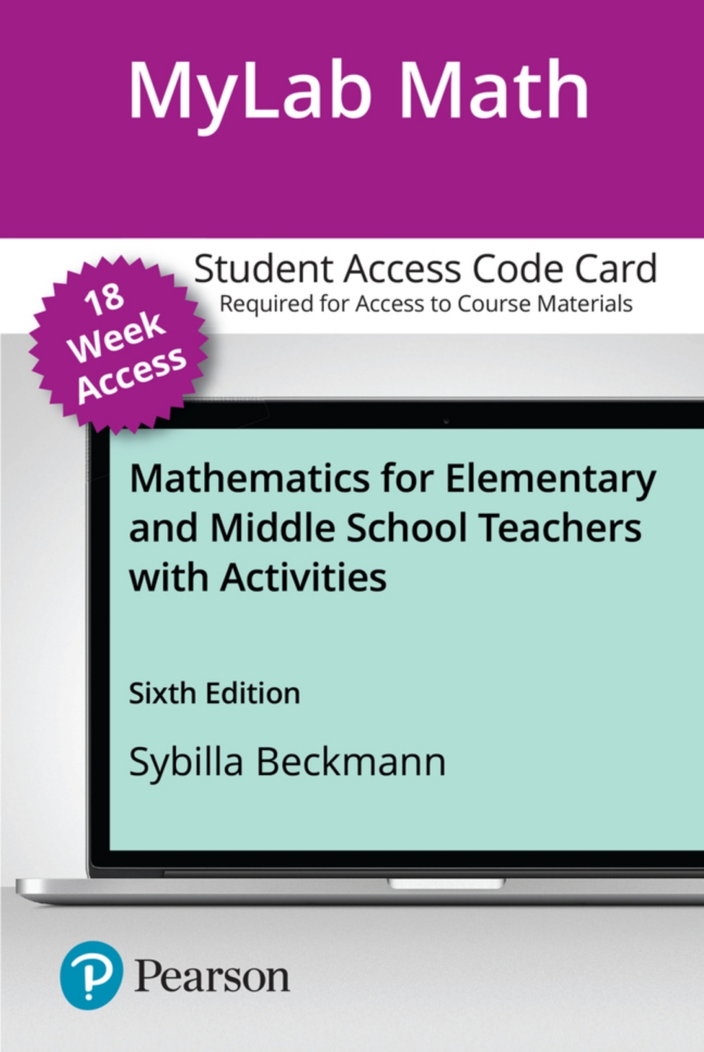 MyLab Math Mathematics for Elementary and Middle School Teachers with Activities 6th Edition