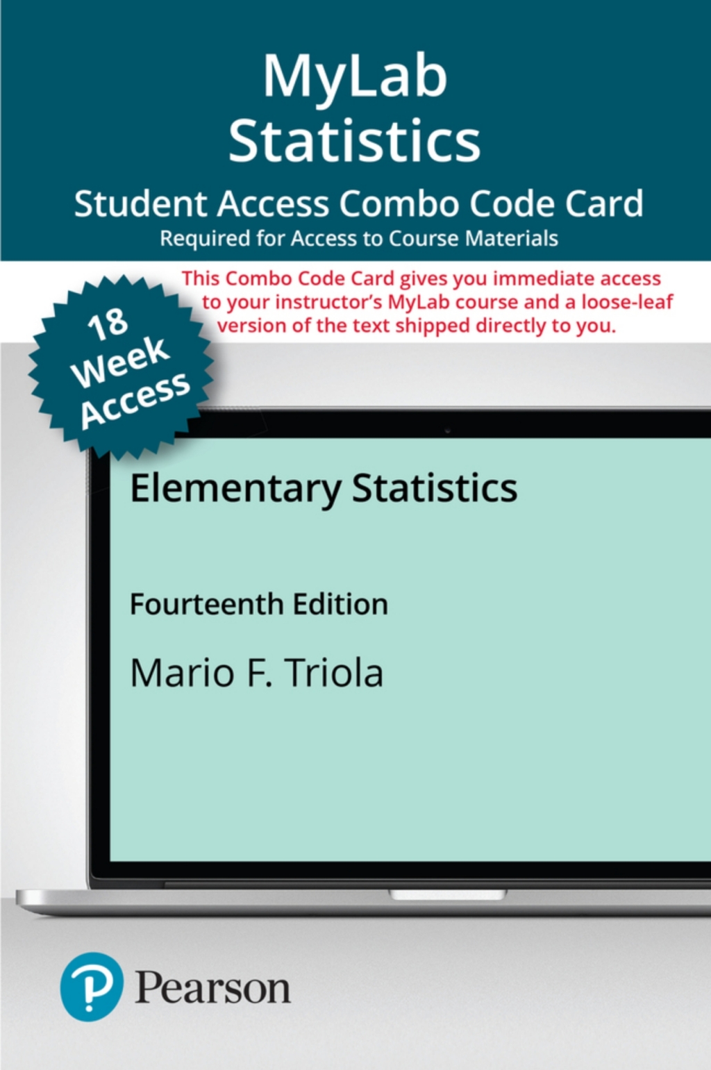 MyLab Statistics with Pearson eText (up to 18-weeks) + Print Combo for Elementary Statistics 14th Edition