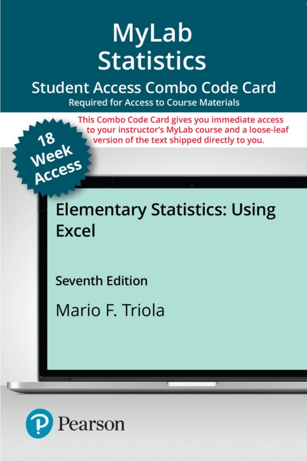 MyLab Statistics with Pearson eText (up to 18-weeks) + Print Combo for Elementary Statistics Using Excel 7th Edition
