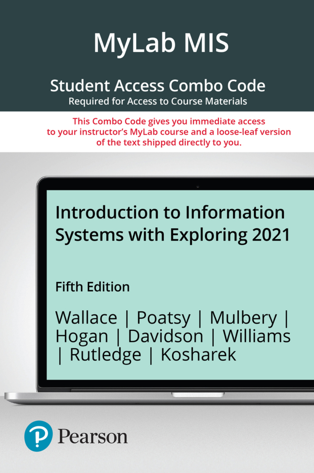 Introduction to Information Systems with Exploring 2021 -- MyLab MIS  5th Edition