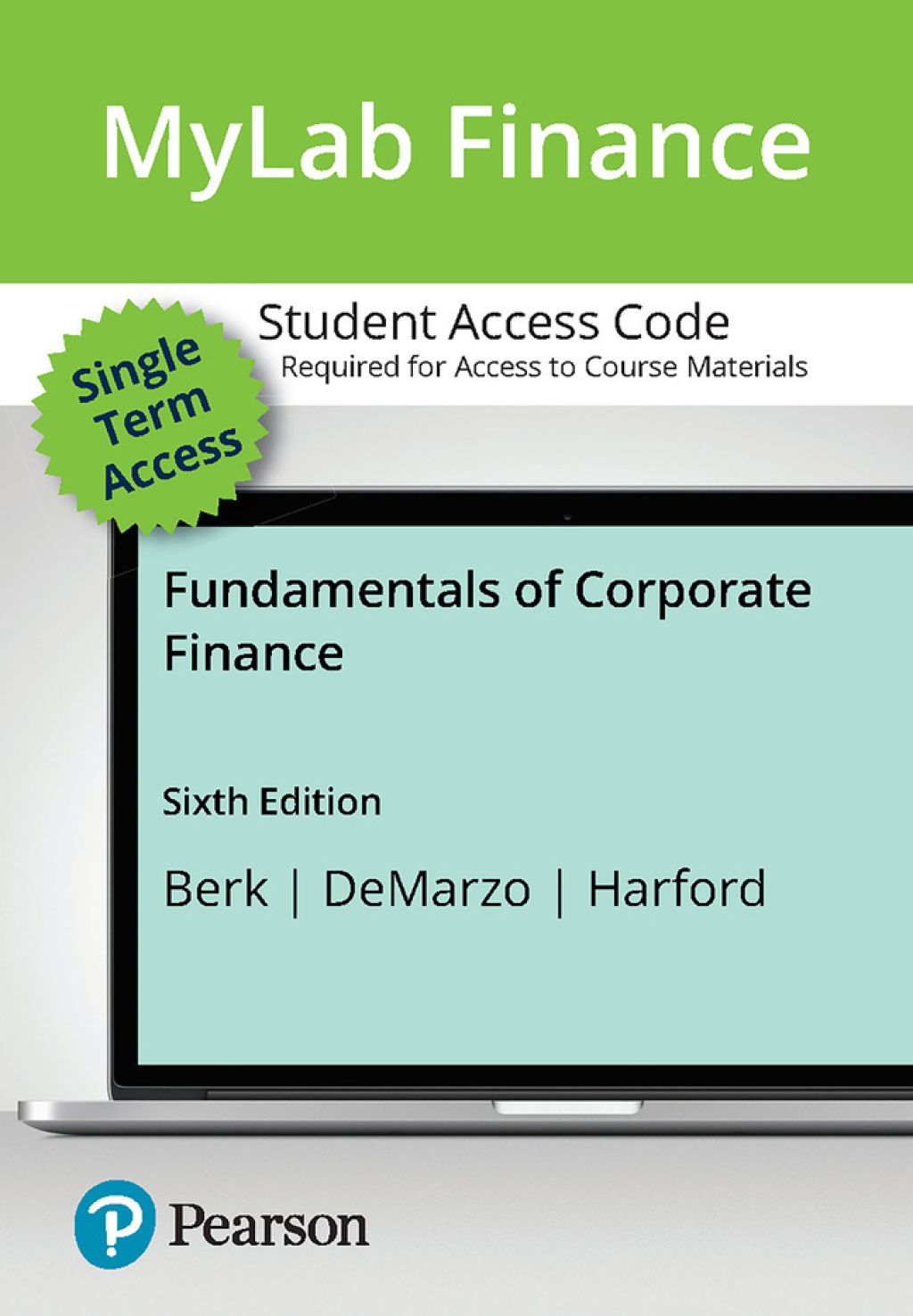 Fundamentals of Corporate Finance -- MyLab Finance with Pearson 6th Edition