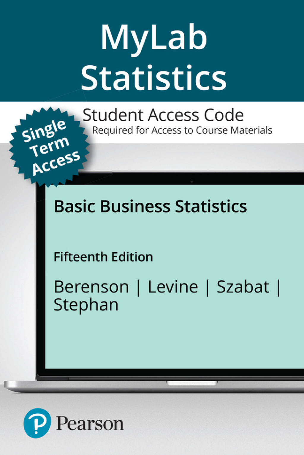 MyLab Statistics with Pearson eText (up to 18-weeks) for Basic Business Statistics 15th Edition