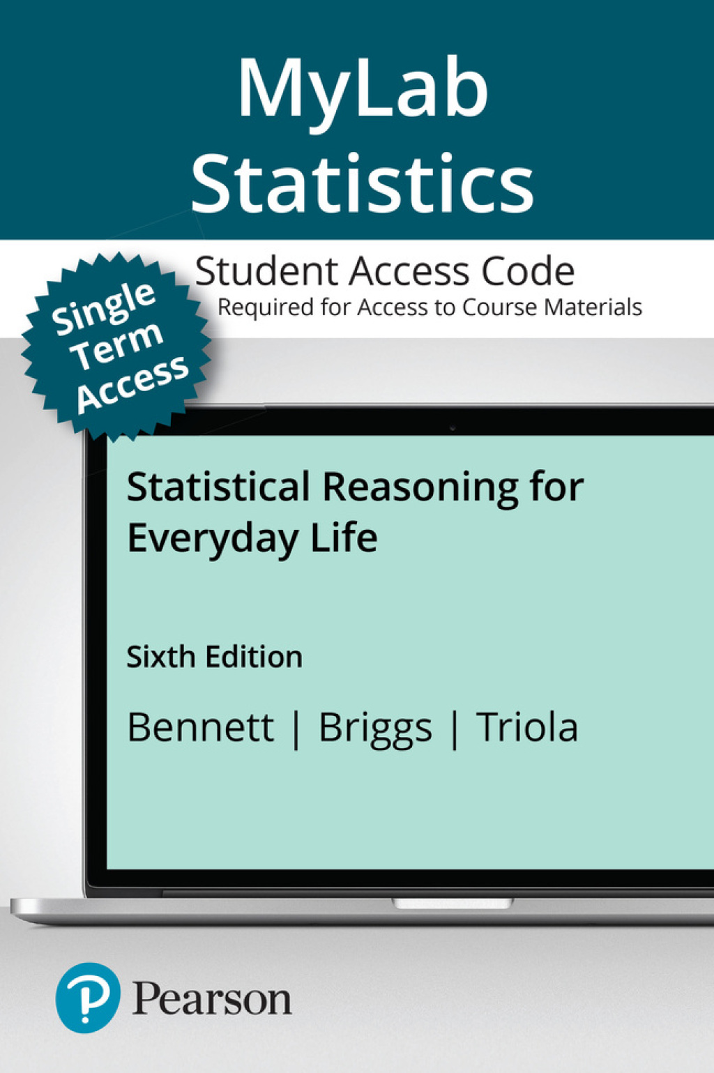 MyLab Statistics with Pearson eText (up to 18-weeks) for Statistical Reasoning for Everyday Life 6th Edition