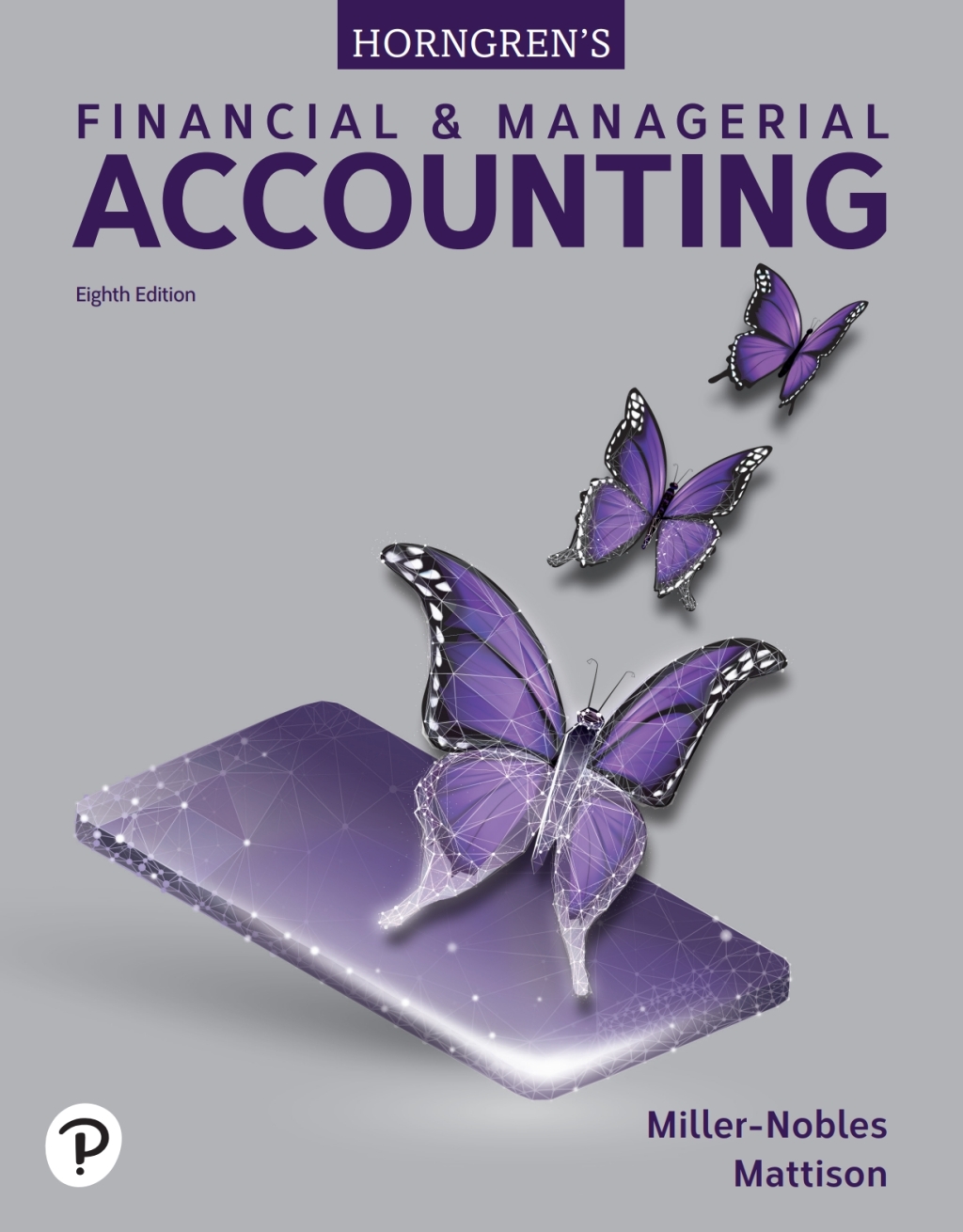 Horngren's Financial & Managerial Accounting 8th Edition