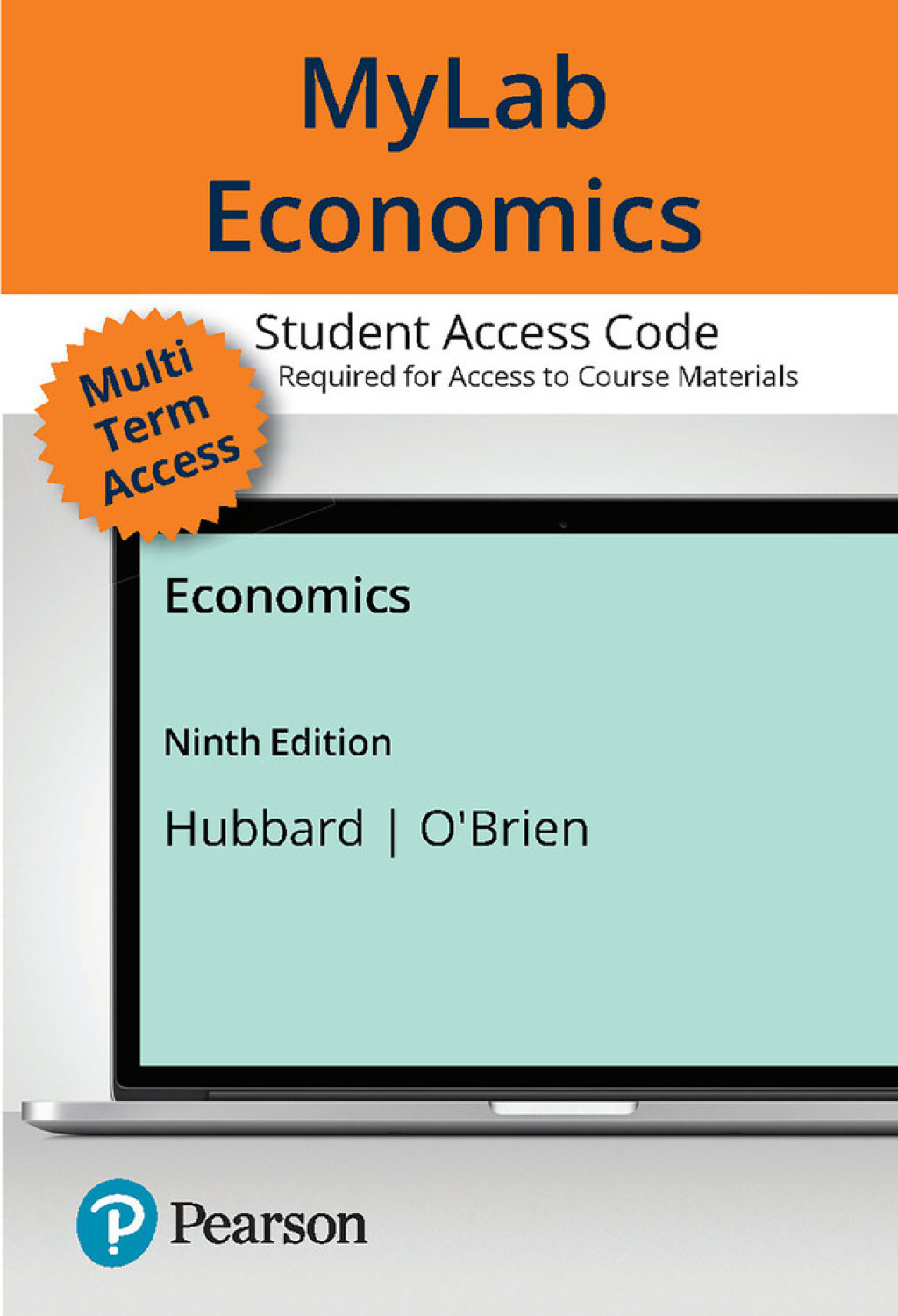 Economics -- MyLab Economics with Pearson 9th Edition