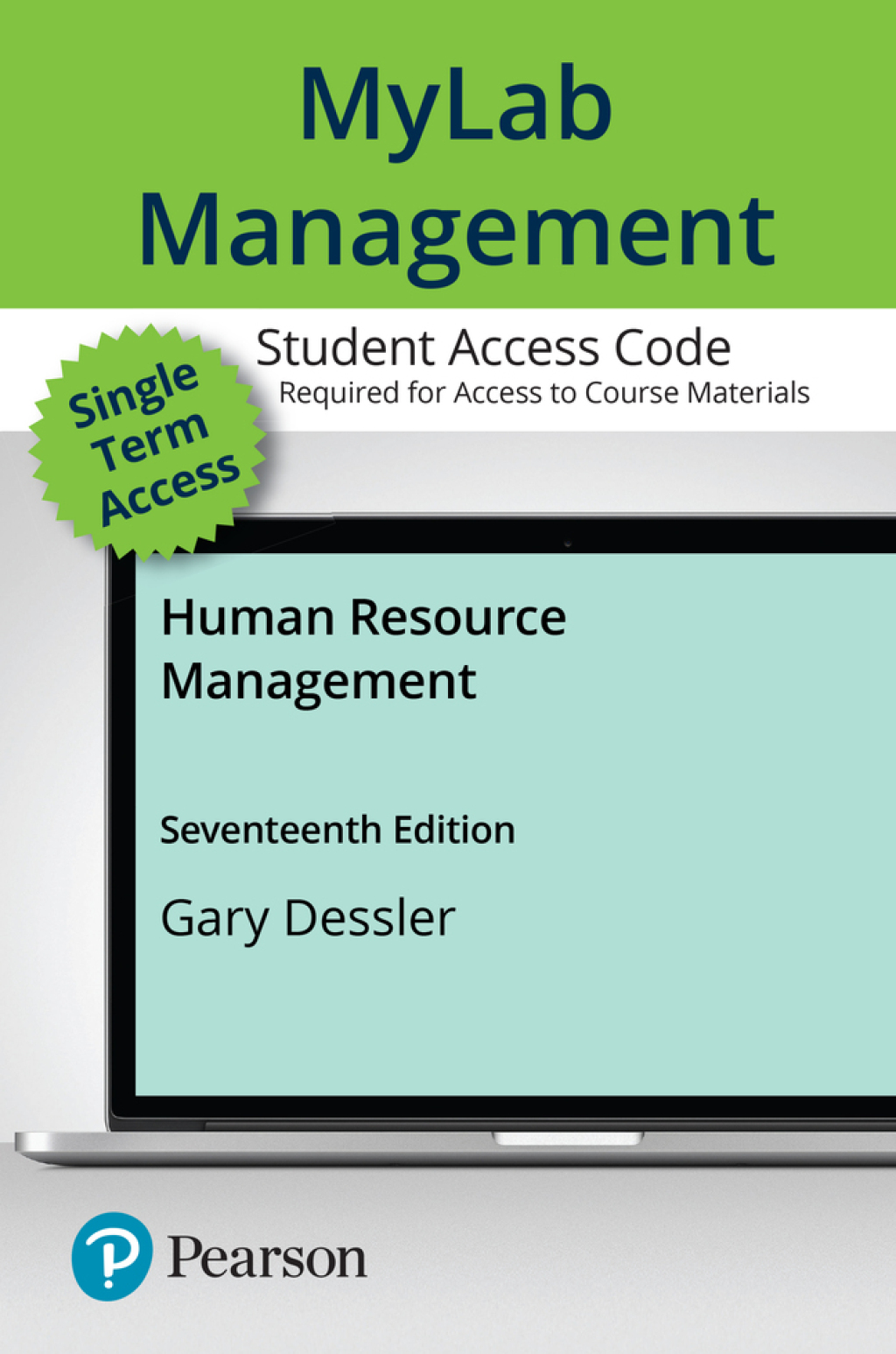 Human Resource Management -- MyLab Management with Pearson 17th Edition