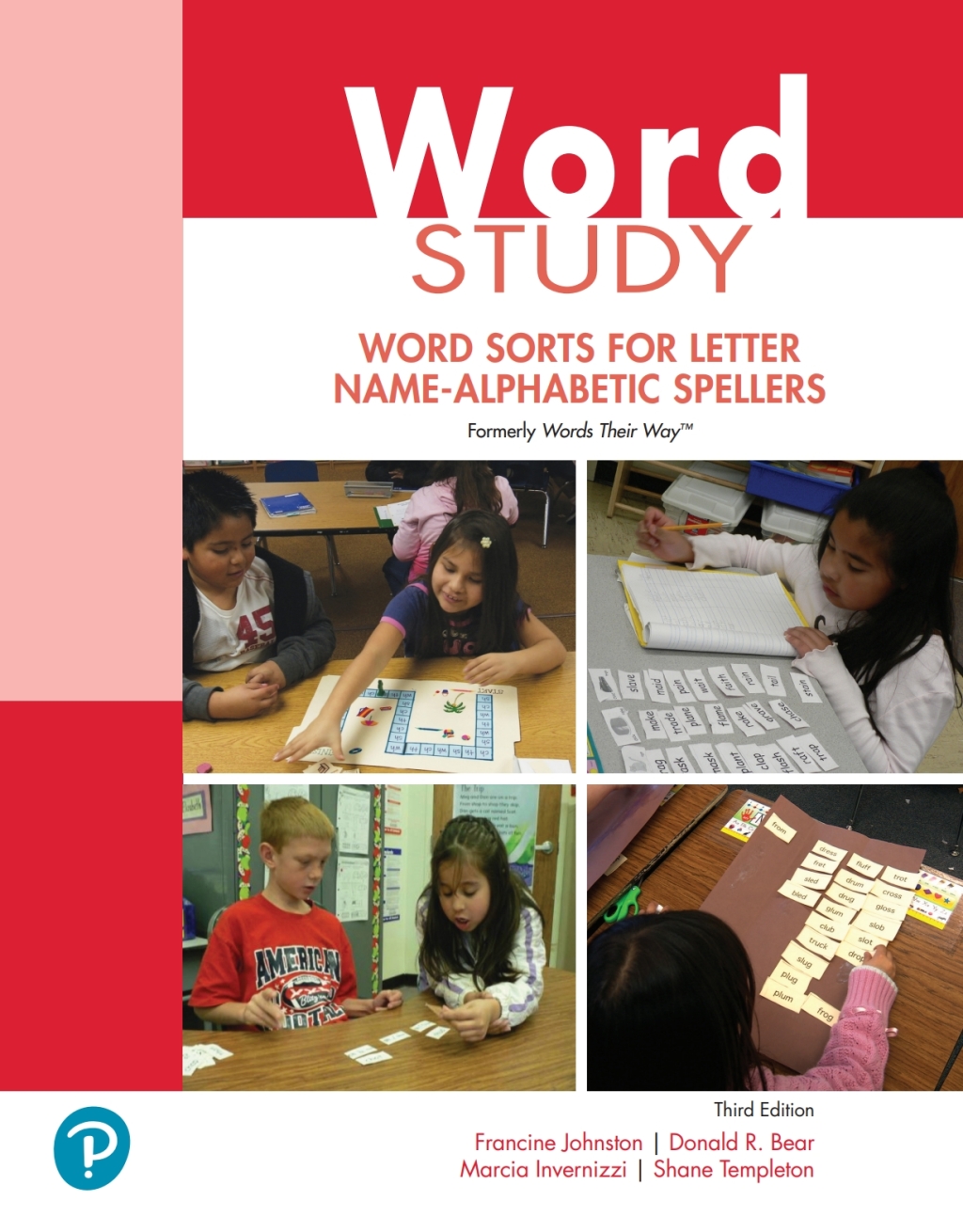 Word Study Word Sorts for Letter Name-Alphabetic Spellers (formerly Words Their WayÃ¢â‚¬Å¡Ãƒâ€žÃƒÂ¶Ã¢Ë†Å¡ÃƒÂ«Ã‚Â¬Ã‚Â¢) 3rd Edition