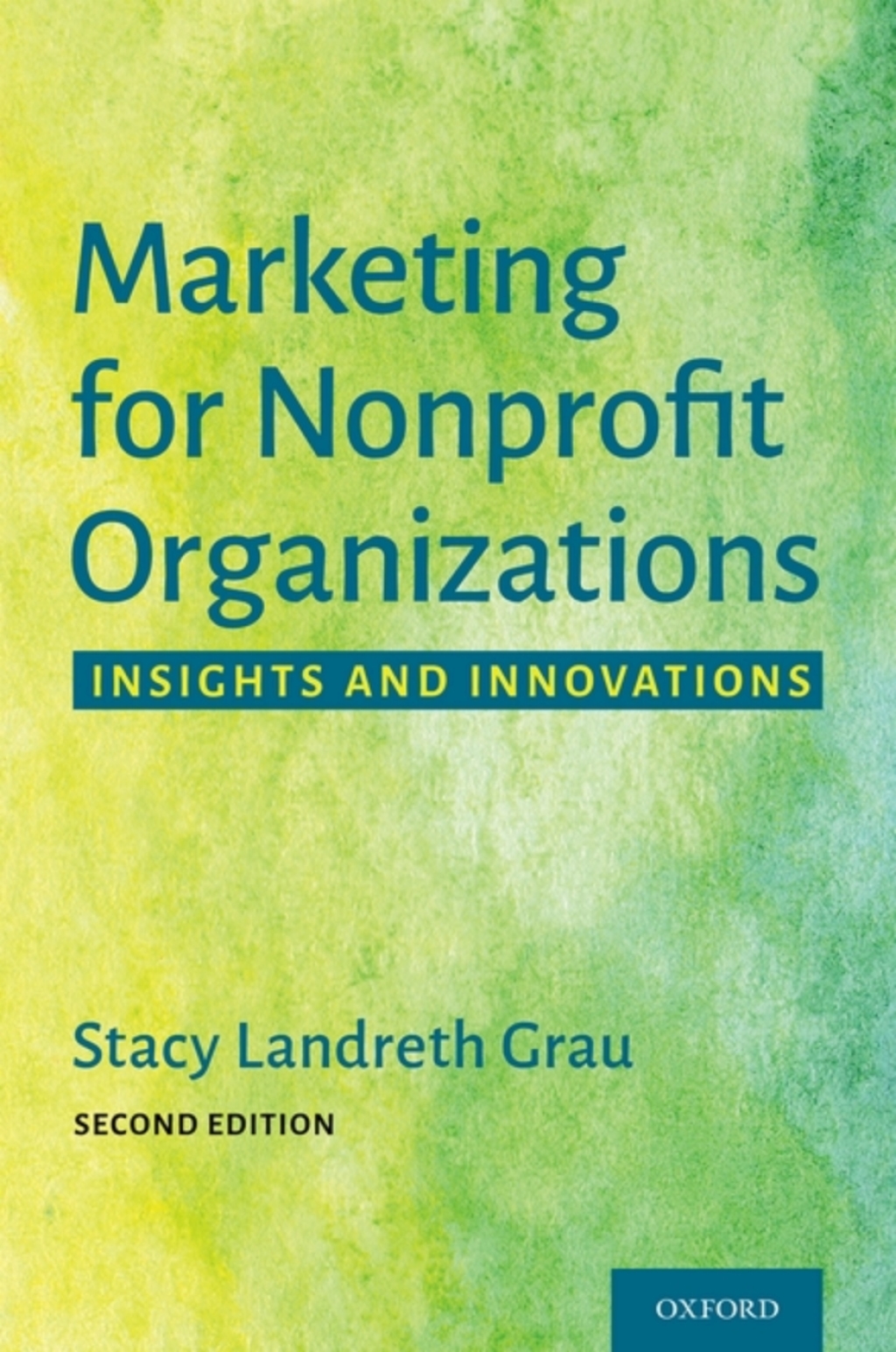 Marketing for Nonprofit Organizations Insights and Innovations 2nd Edition