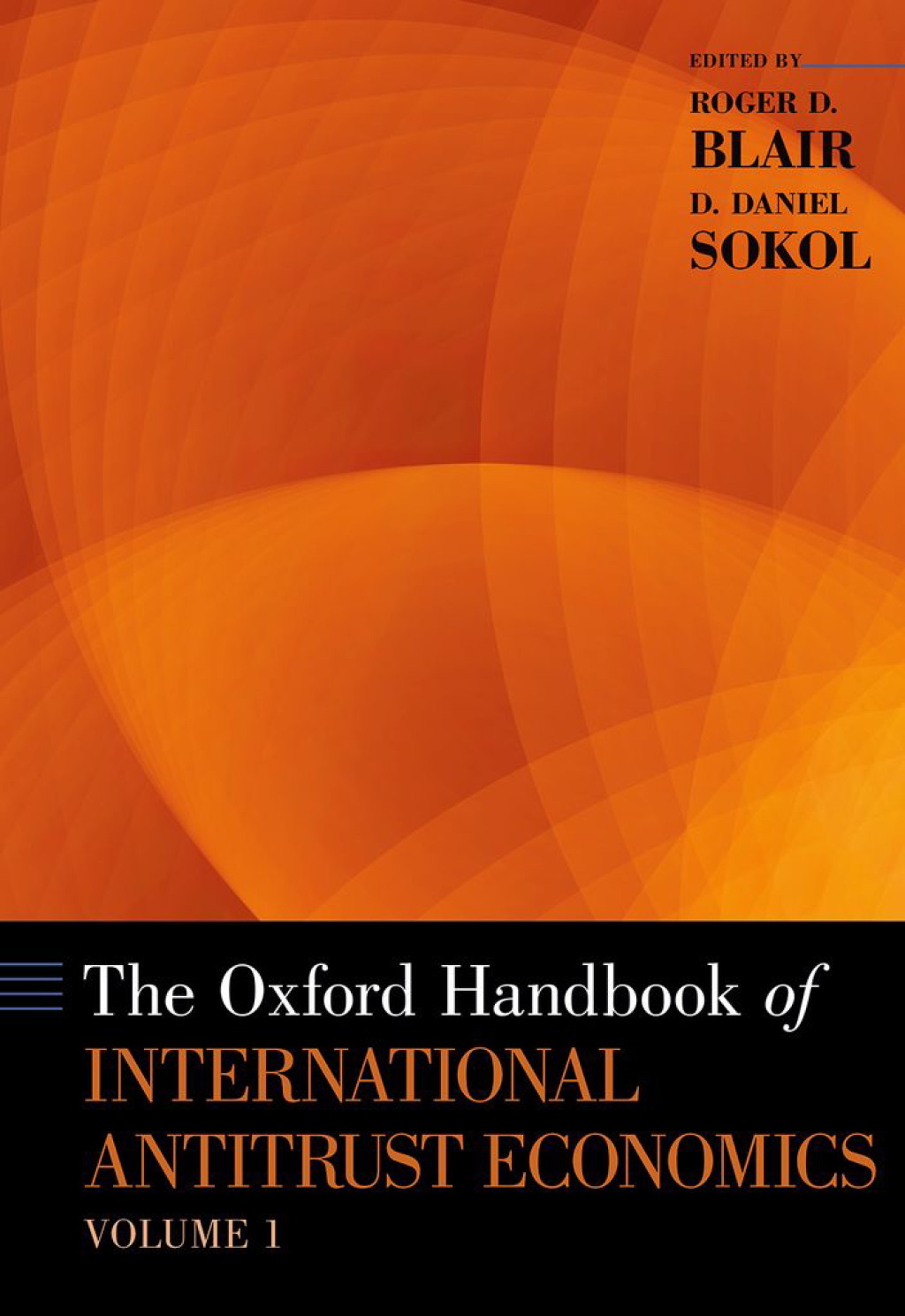 The Oxford Handbook of International Antitrust Economics, Volume 1 1st Edition