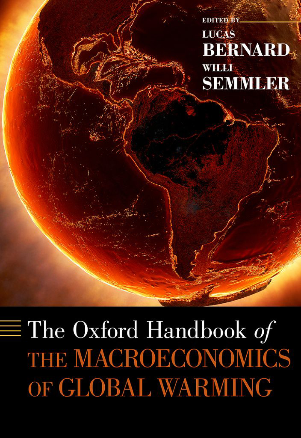 The Oxford Handbook of the Macroeconomics of Global Warming 1st Edition