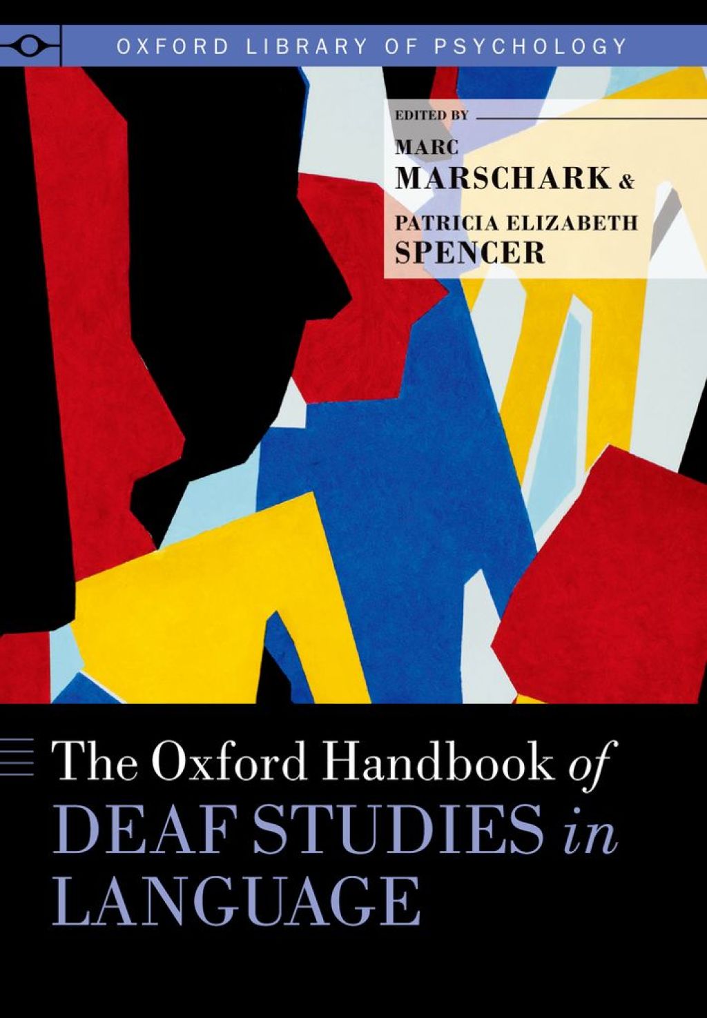 The Oxford Handbook of Deaf Studies in Language 1st Edition