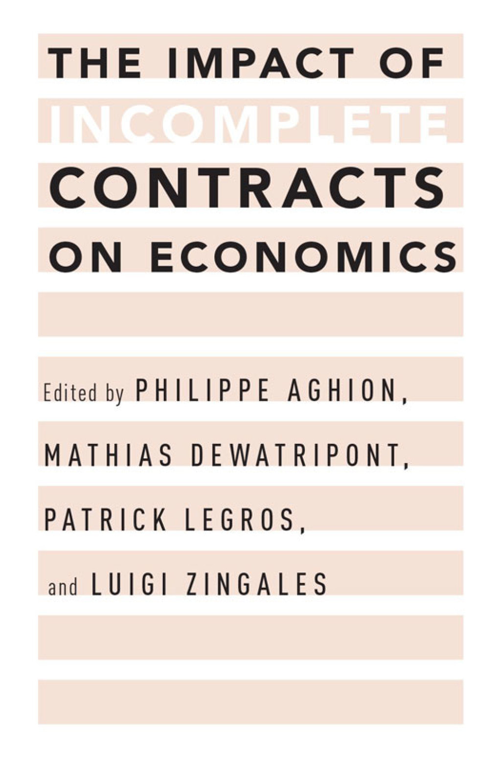 The Impact of Incomplete Contracts on Economics 1st Edition