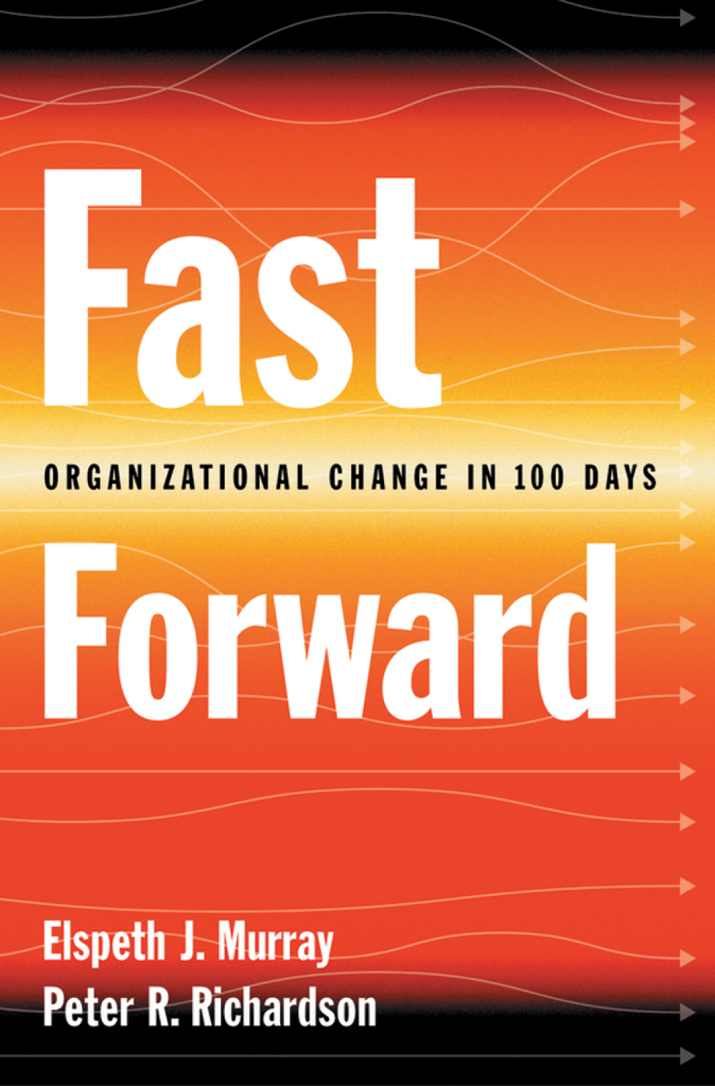 Fast Forward Organizational Change in 100 Days 