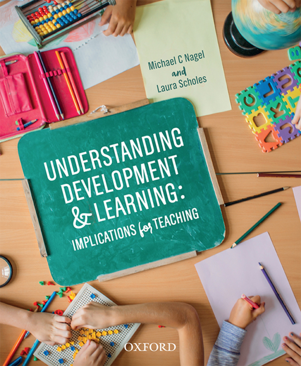Understanding Development and Learning: Implications for Teaching 1st Edition
