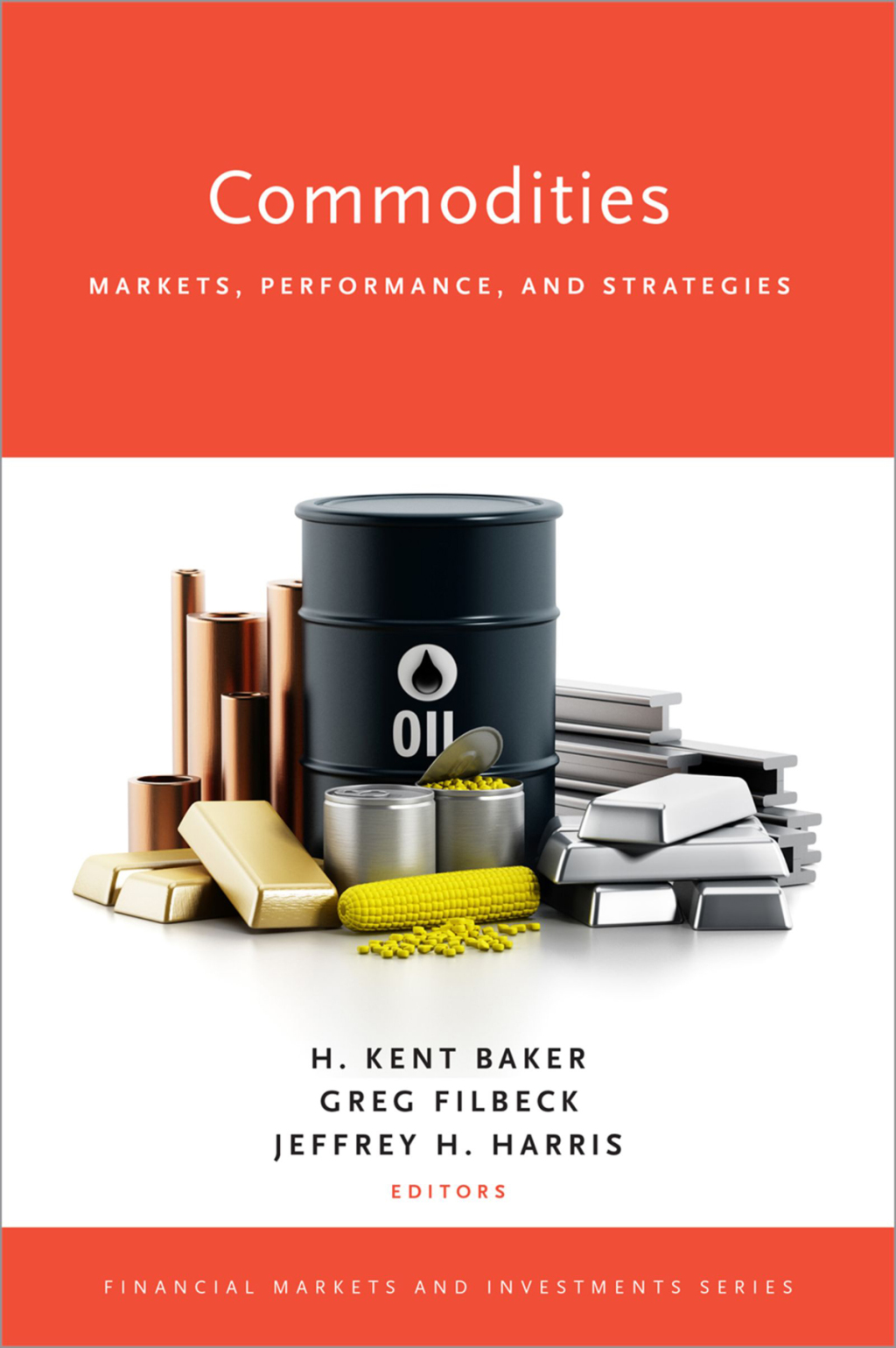 Commodities Markets, Performance, and Strategies 1st Edition