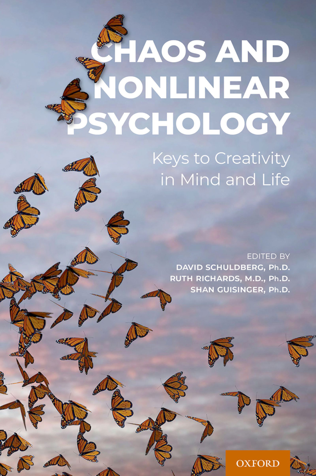 Chaos and Nonlinear Psychology Keys to Creativity in Mind and Life 
