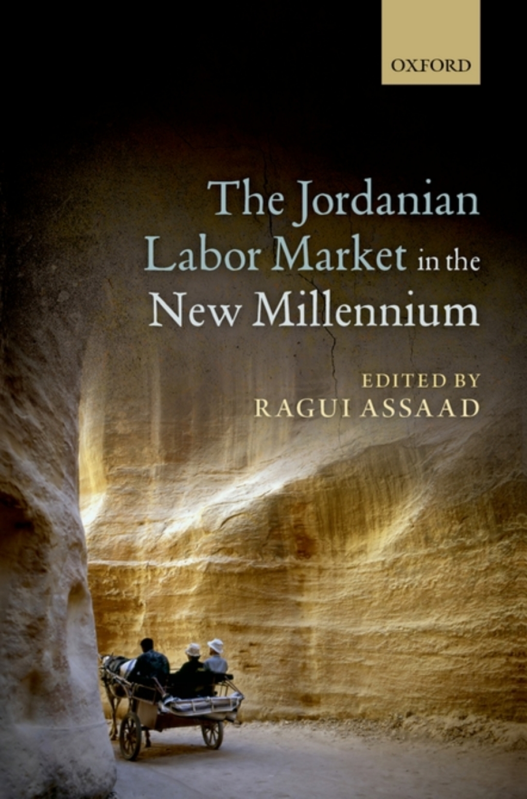 The Jordanian Labor Market in the New Millennium 1st Edition