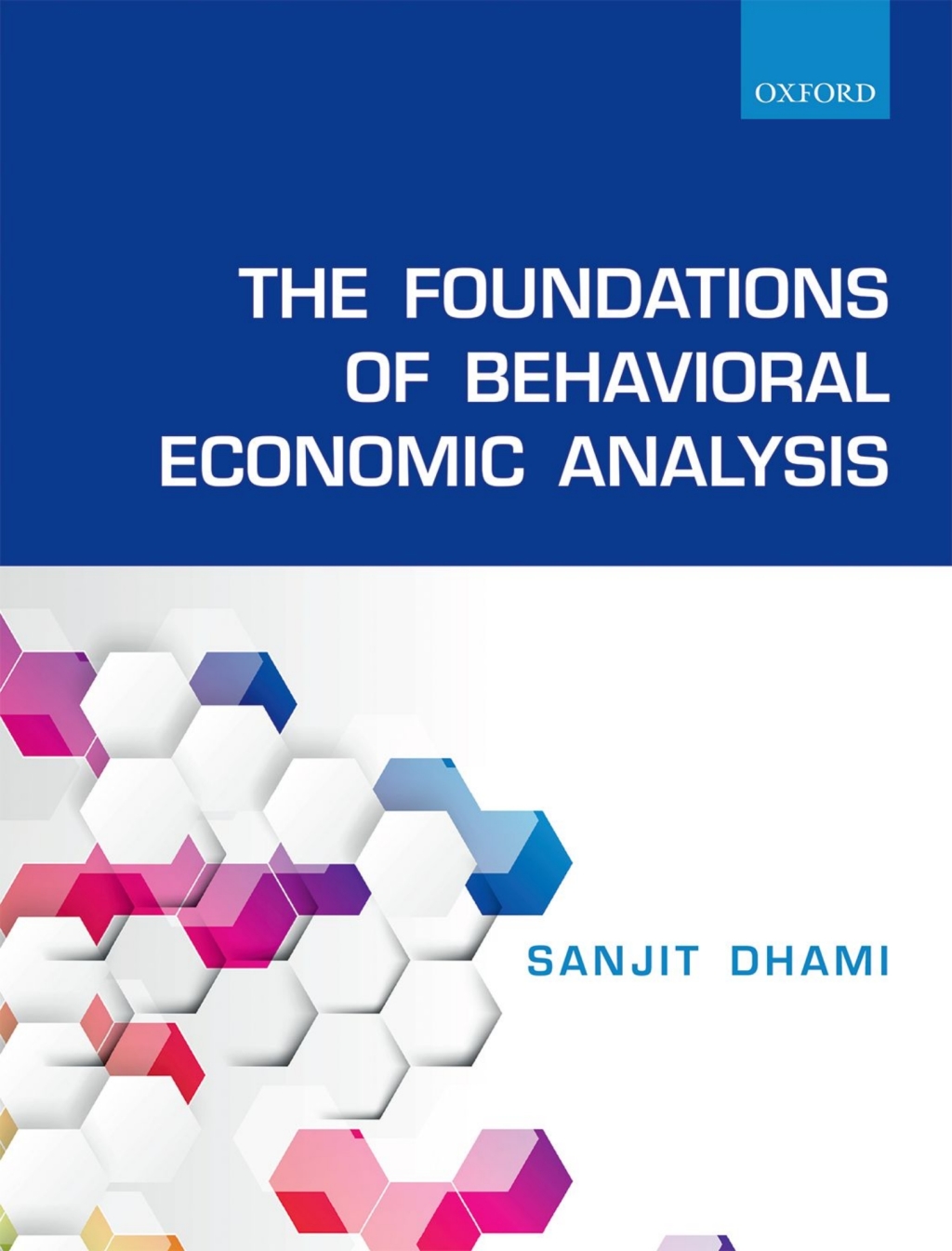 The Foundations of Behavioral Economic Analysis 