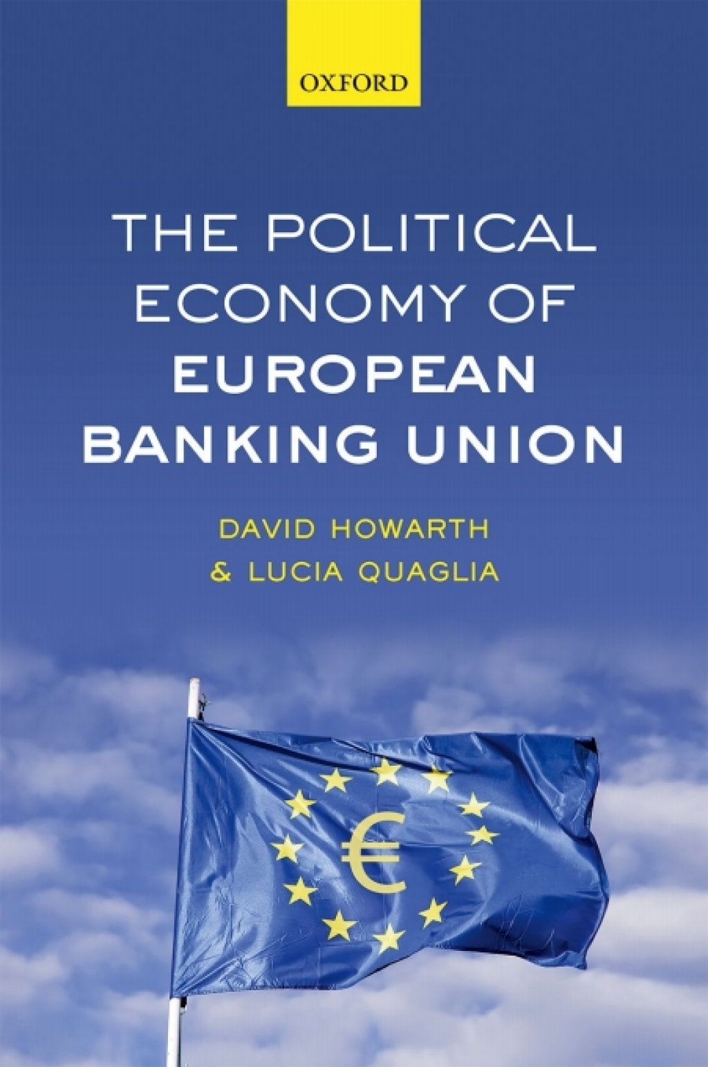 The Political Economy of European Banking Union 