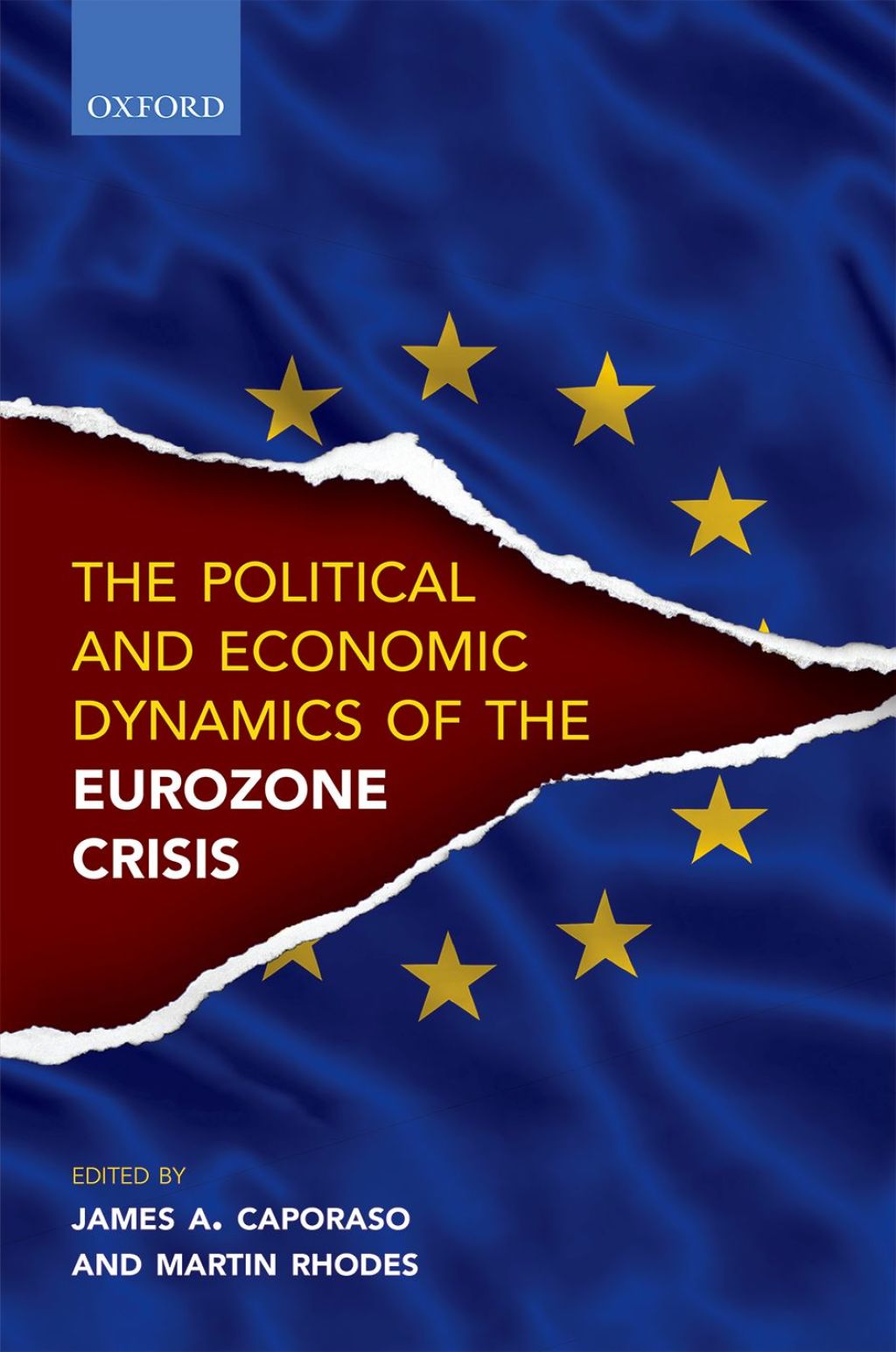Political and Economic Dynamics of the Eurozone Crisis 1st Edition