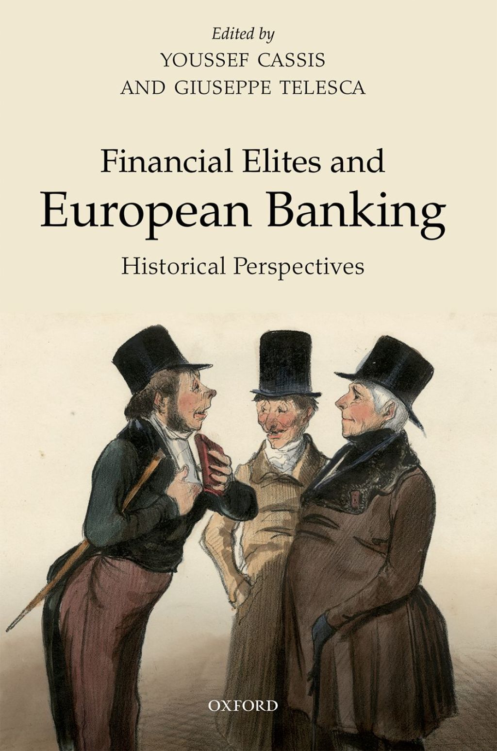 Financial Elites and European Banking Historical Perspectives 1st Edition