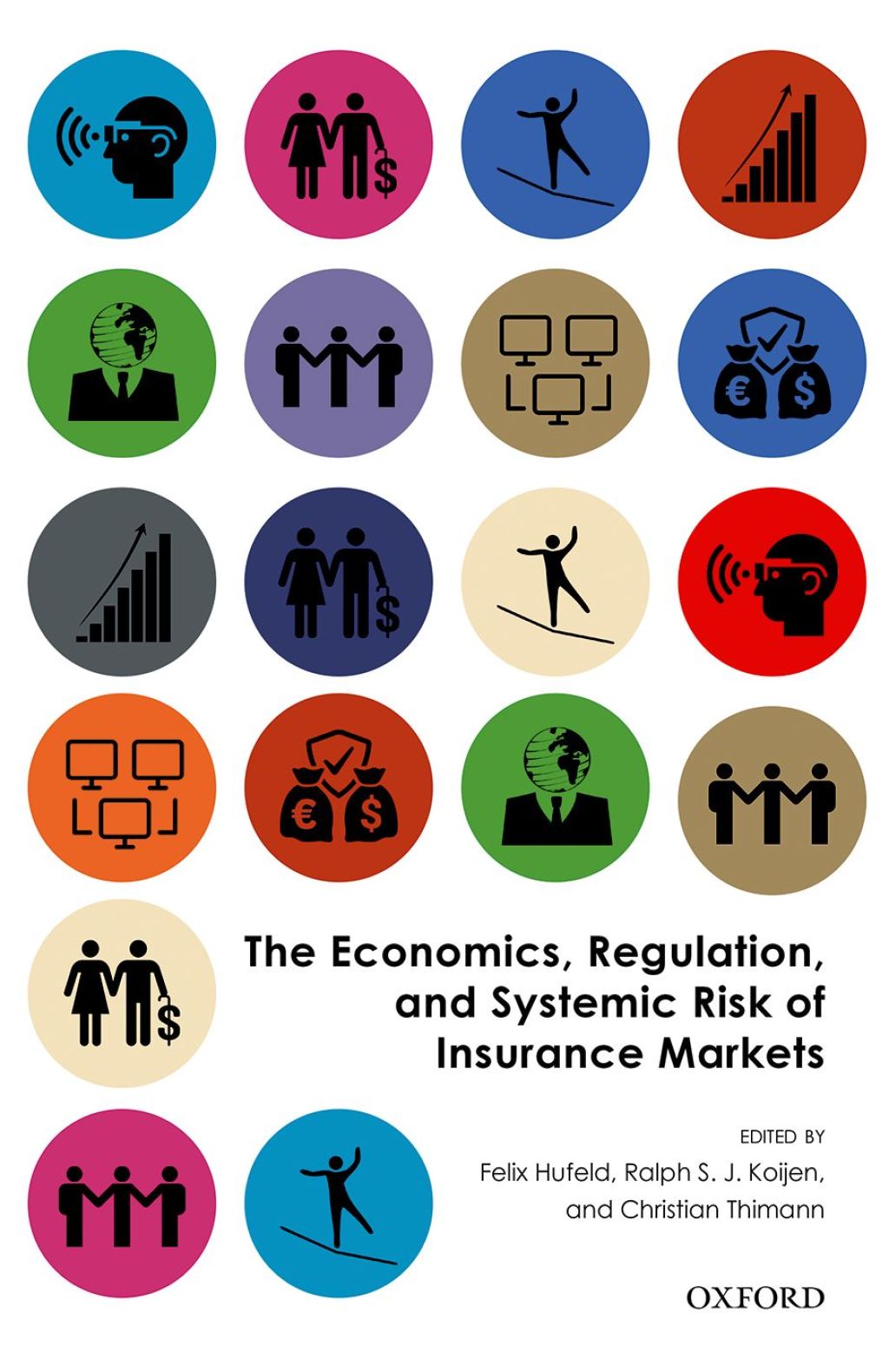 The Economics, Regulation, and Systemic Risk of Insurance Markets 1st Edition