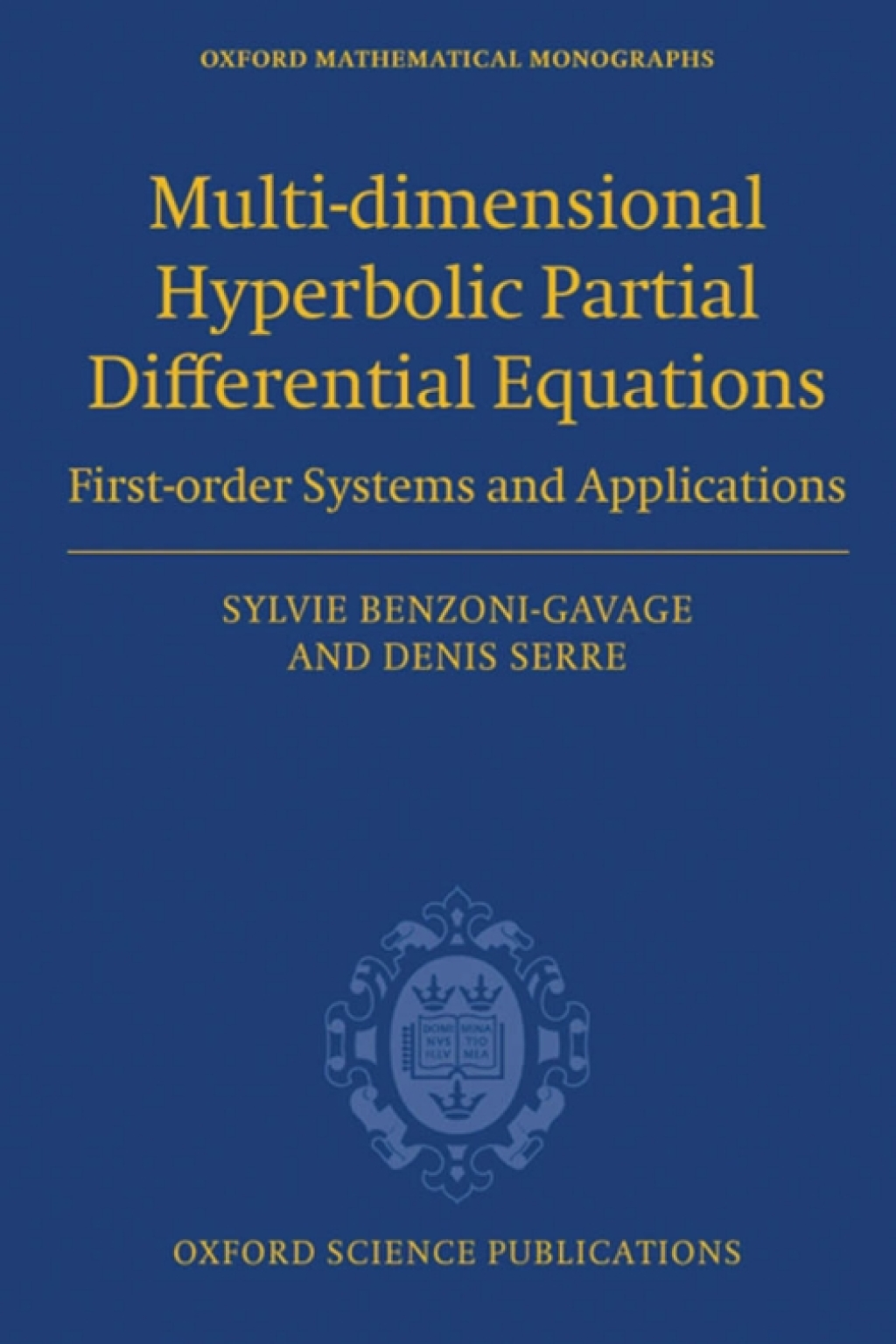 Multi-dimensional hyperbolic partial differential equations First-order systems and applications 