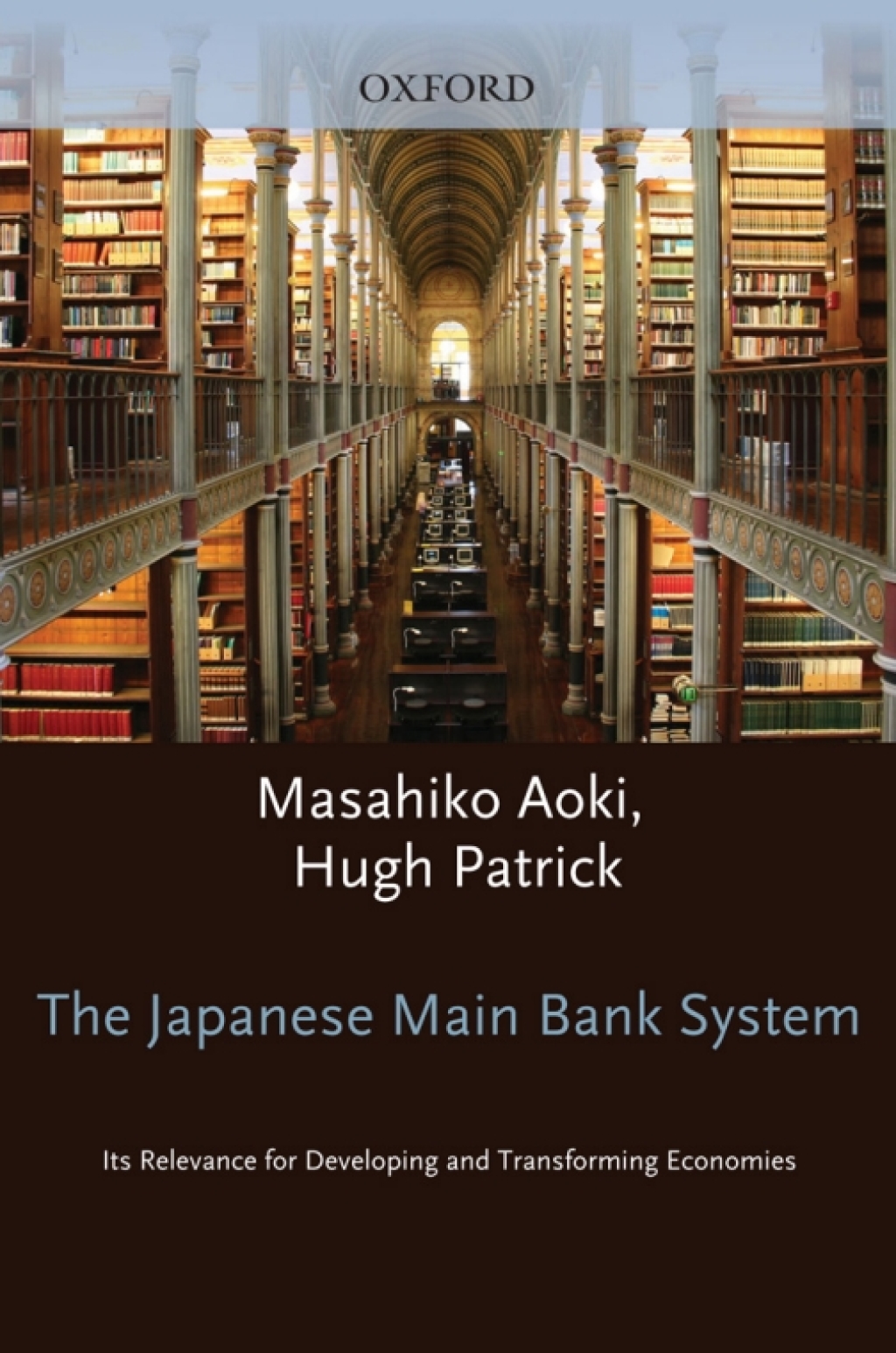 The Japanese Main Bank System Its Relevance for Developing and Transforming Economies 1st Edition