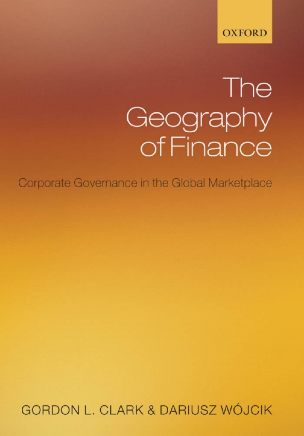 The Geography of Finance Corporate Governance in the Global Marketplace 