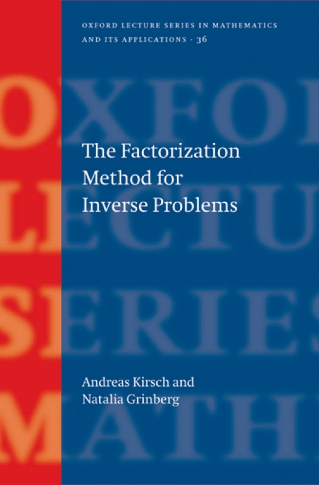 The Factorization Method for Inverse Problems 