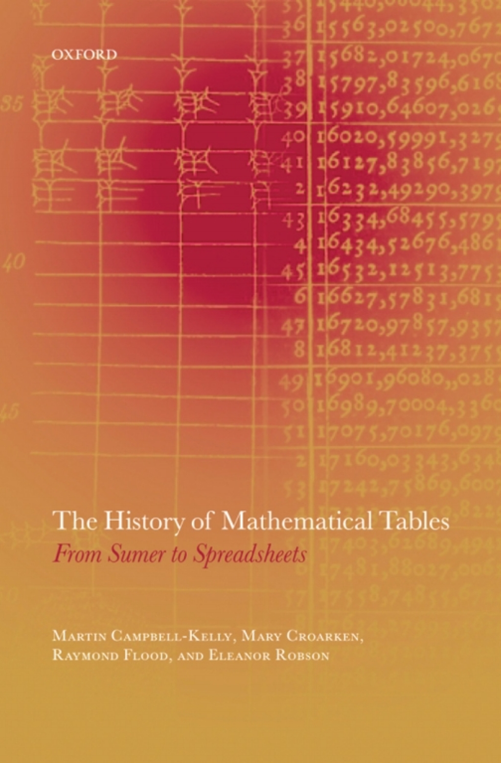 The History of Mathematical Tables From Sumer to Spreadsheets 1st Edition