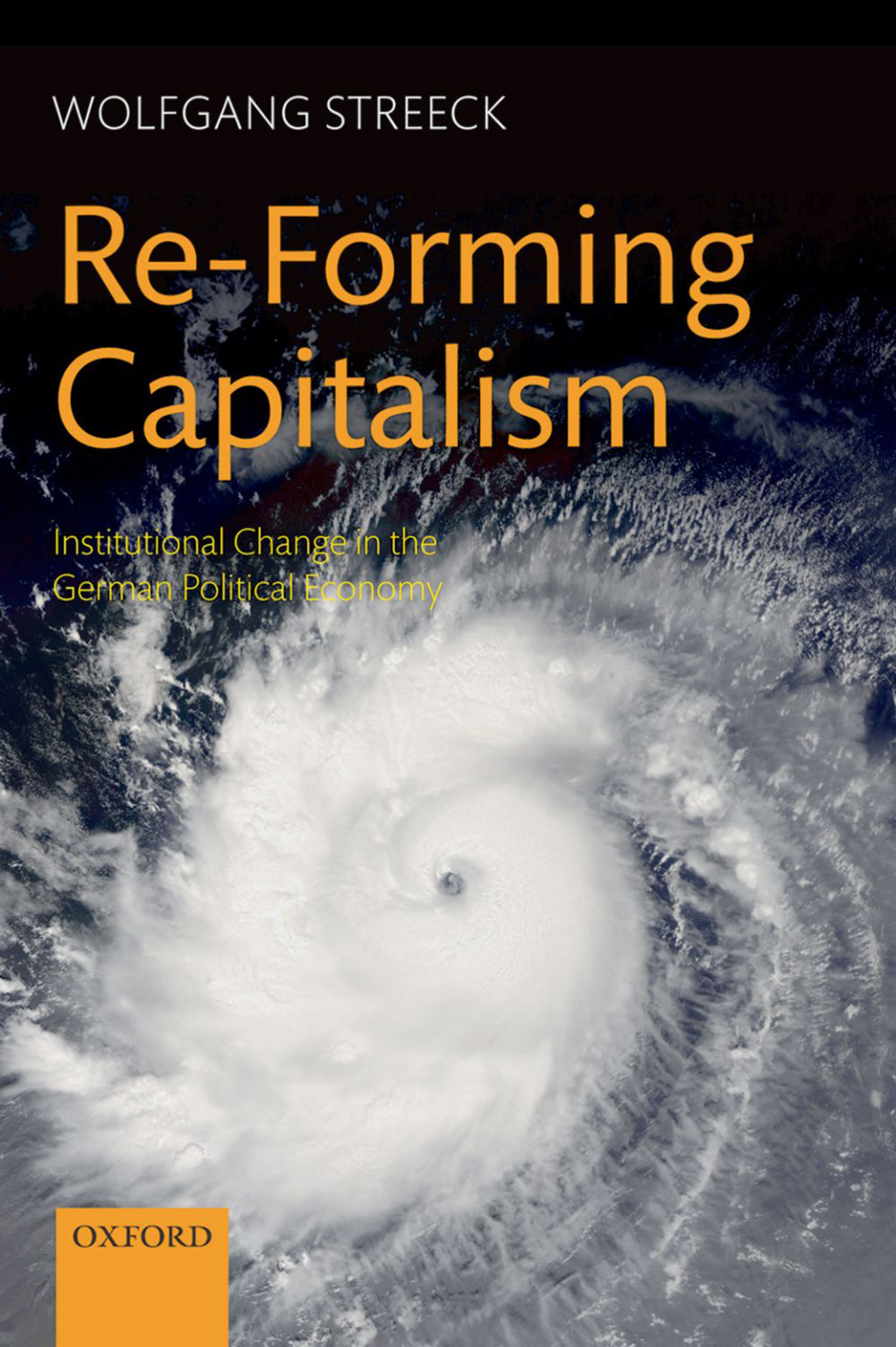 Re-Forming Capitalism Institutional Change in the German Political Economy 