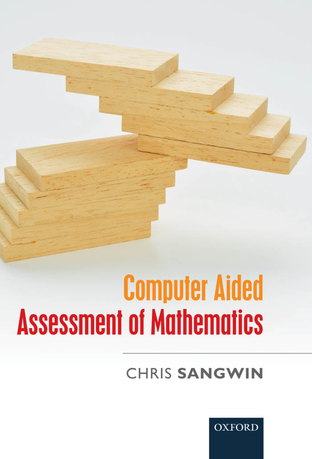 Computer Aided Assessment of Mathematics 