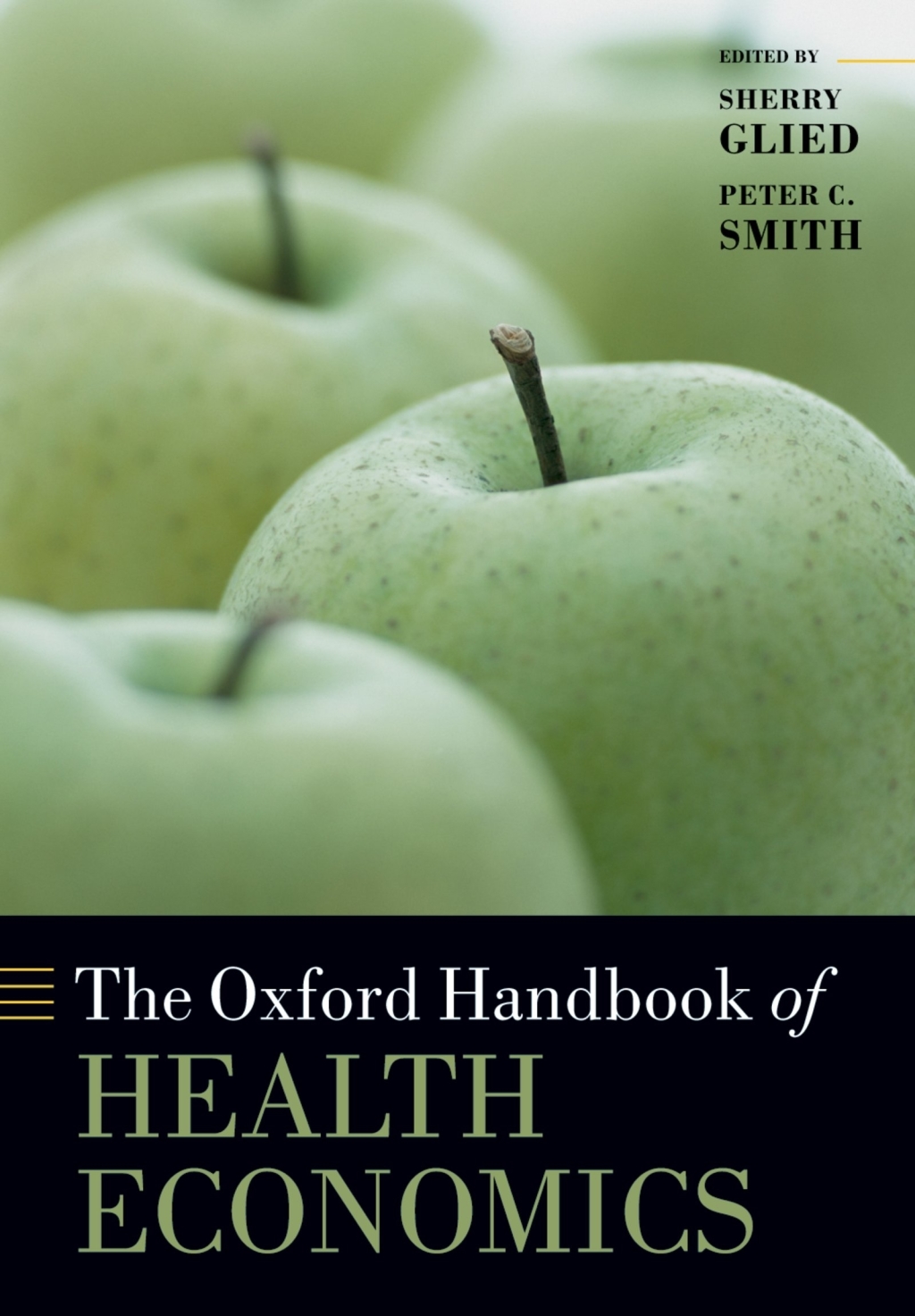 The Oxford Handbook of Health Economics 1st Edition