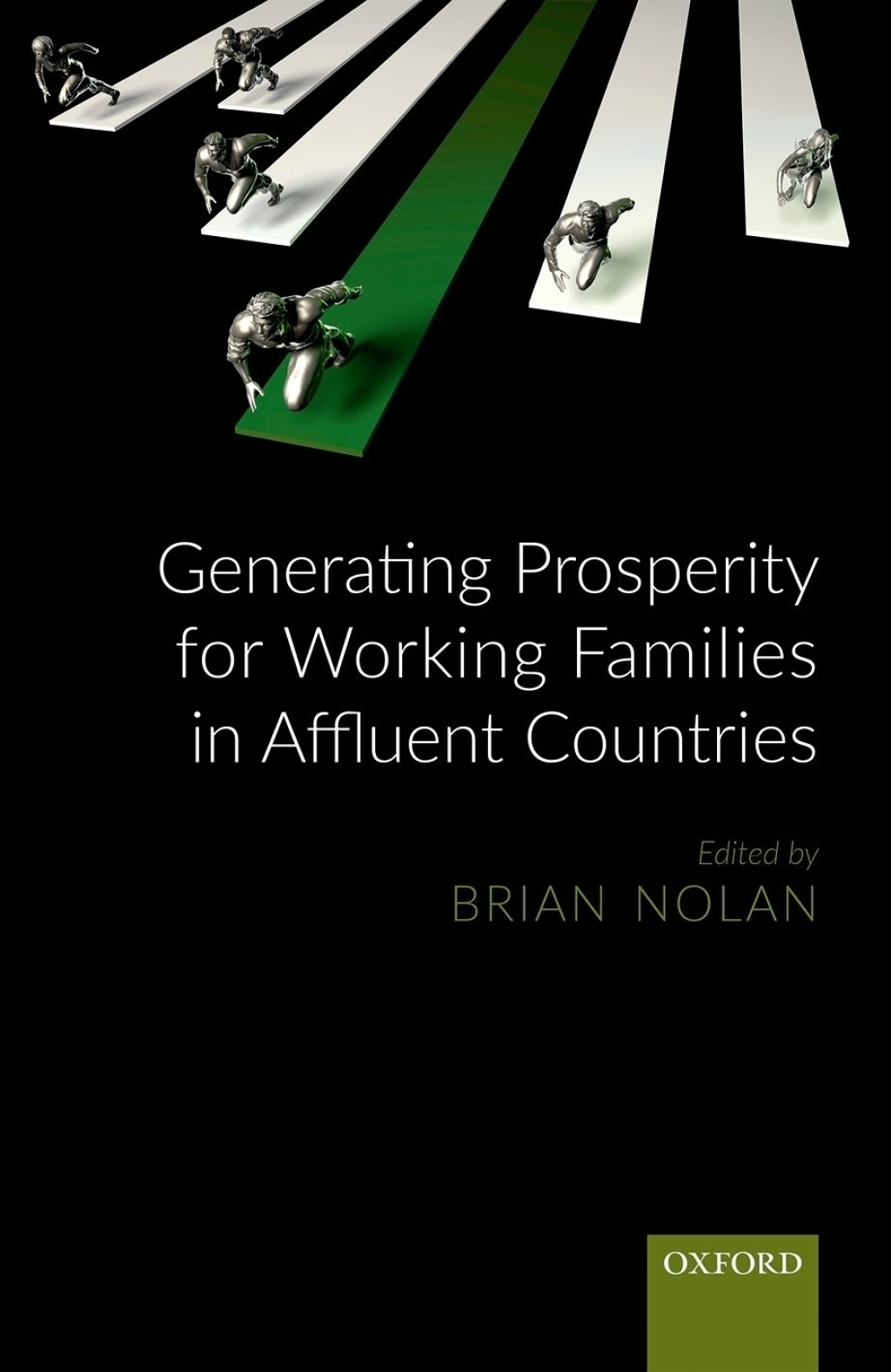 Generating Prosperity for Working Families in Affluent Countries 1st Edition