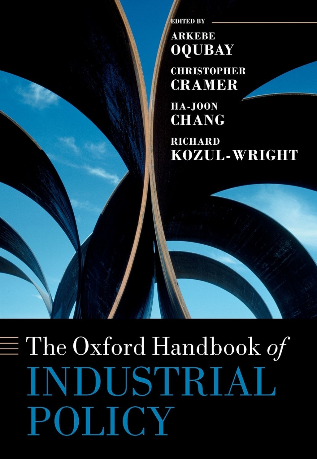 The Oxford Handbook of Industrial Policy 1st Edition