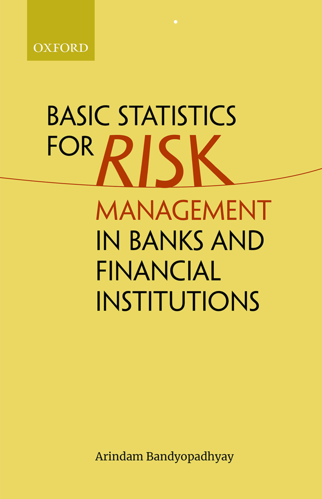 Basic Statistics for Risk Management in Banks and Financial Institutions 